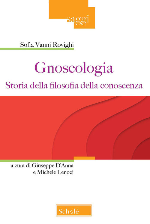 Cover of Gnoseologia. Storia della filosofia della conoscenza