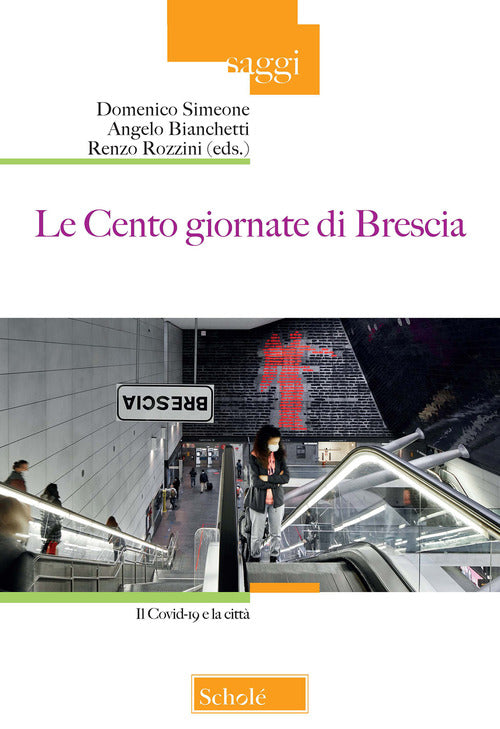 Cover of Cento giornate di Brescia. Il Covid-19 e la città