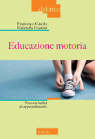 Cover of Educazione motoria. Percorsi ludici di apprendimento