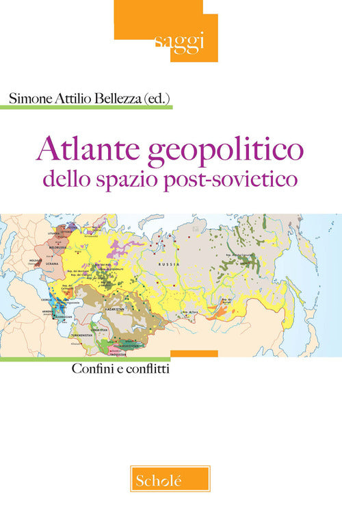 Cover of Atlante geopolitico dello spazio post-sovietico. Confini e conflitti