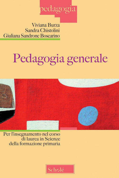 Cover of Pedagogia generale per l'insegnamento nel corso di laurea in scienze della formazione primaria