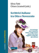 Cover of Scrittrici italiane tra Otto e Novecento. Un'antologia: diari, memorie, lettere, viaggi, teatro, poesia, narrativa, saggistica, biografie, giornalismo