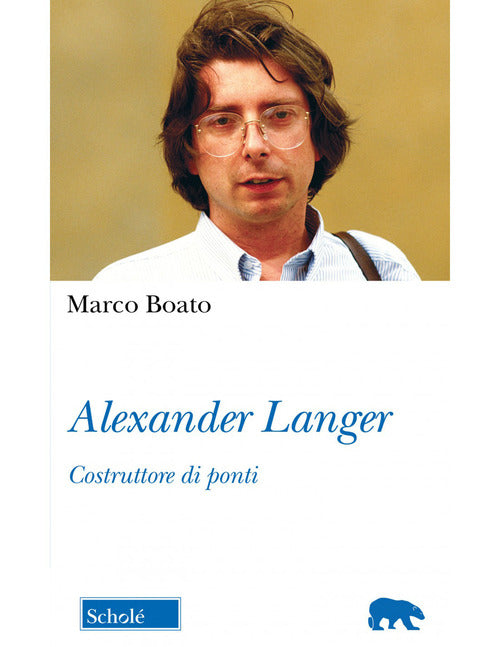 Cover of Alexander Langer. Costruttore di ponti