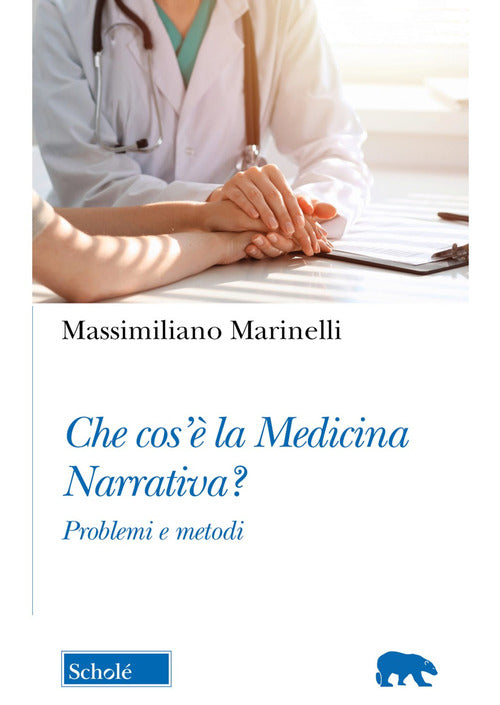 Cover of Che cos'è la medicina narrativa? Problemi e metodi