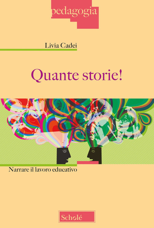 Cover of Quante storie! Narrare il lavoro educativo