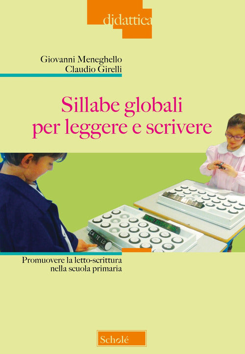 Cover of Sillabe globali per leggere e scrivere. Promuovere la letto-scrittura nella scuola primaria