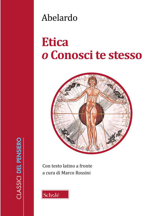 Etica o Conosci te stesso. Testo latino a fronte