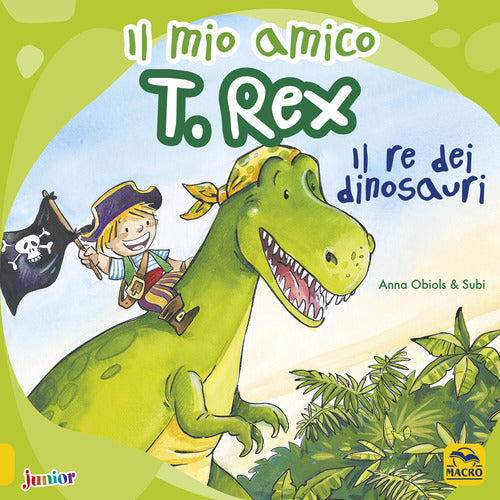 Cover of mio amico T. Rex. Il re dei dinosauri