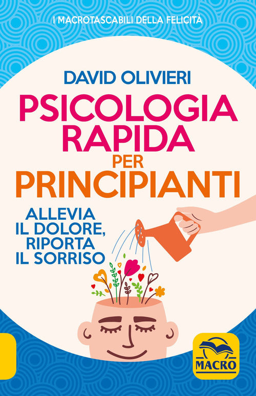 Cover of Psicologia rapida per principianti. Allevia il dolore, riporta il sorriso