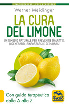 Cover of cura del limone. Un rimedio naturale per prevenire malattie, rigenerarsi, rinforzarsi e depurarsi