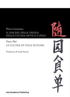 Cover of piacere della tavola nella cucina antica e oggi-La cucina di Villa Suyuan