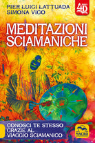 Cover of Meditazioni sciamaniche 4D. Conosci te stesso grazie al viaggio sciamanico