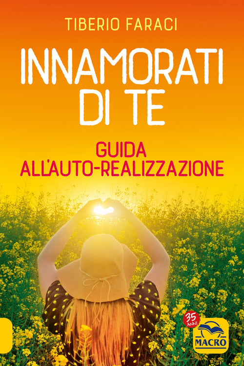 Cover of Innamorati di te. Guida all'auto-realizzazione