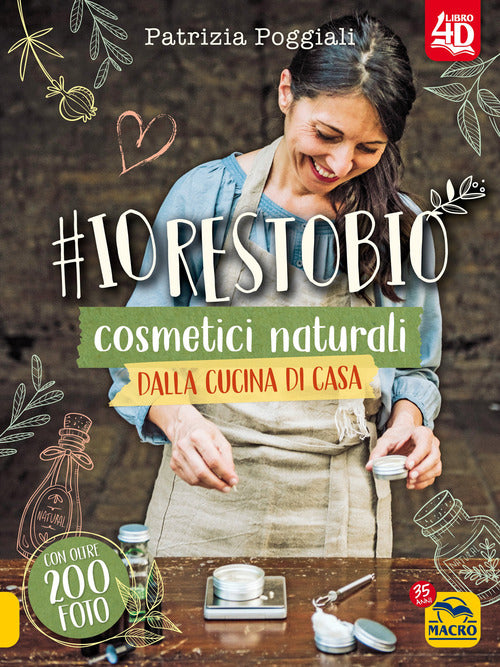 Cover of #io resto bio. 40 ricette di cosmetici naturali dalla cucina di casa. Libro 4D