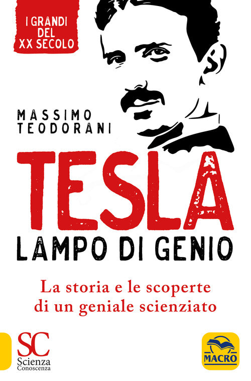 Cover of Tesla, lampo di genio. La storia e le scoperte di un geniale scienziato