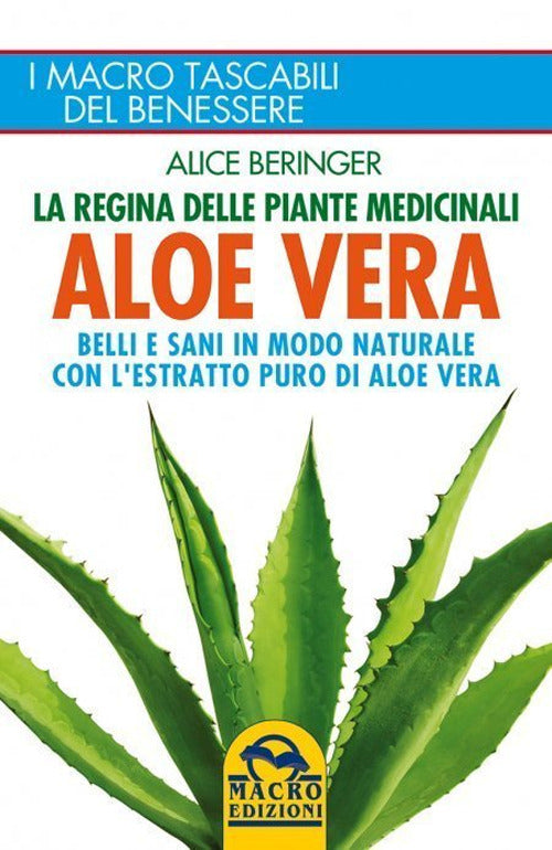 Cover of Aloe vera. Belli e sani in modo naturale con l'estratto puro di aloe vera