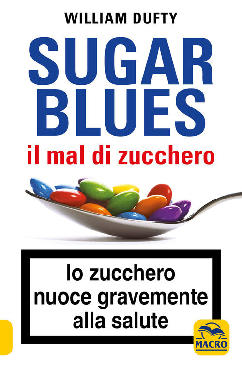 Cover of Sugarblues. Il mal di zucchero. Lo zucchero nuoce gravemente alla salute