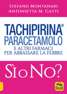 Cover of Tachipirina®, paracetamolo e altri farmaci per abbassare la febbre. Sì o no?