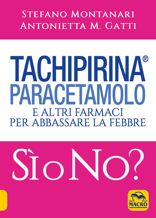 Cover of Tachipirina®, paracetamolo e altri farmaci per abbassare la febbre. Sì o no?