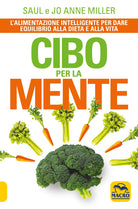 Cover of Cibo per la mente. L'alimentazione intelligente per dare equilibrio alla dieta e alla vita