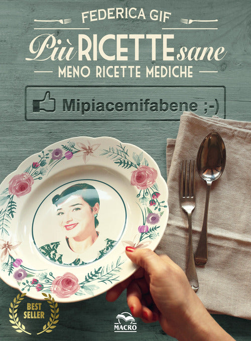 Cover of Più ricette sane, meno ricette mediche. Mipiacemifabene
