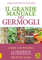 Cover of grande manuale dei germogli. Come coltivarli. Le proprietà nutrizionali. Ricette sane