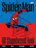 Cover of Spider-Man. 60 stupefacenti anni