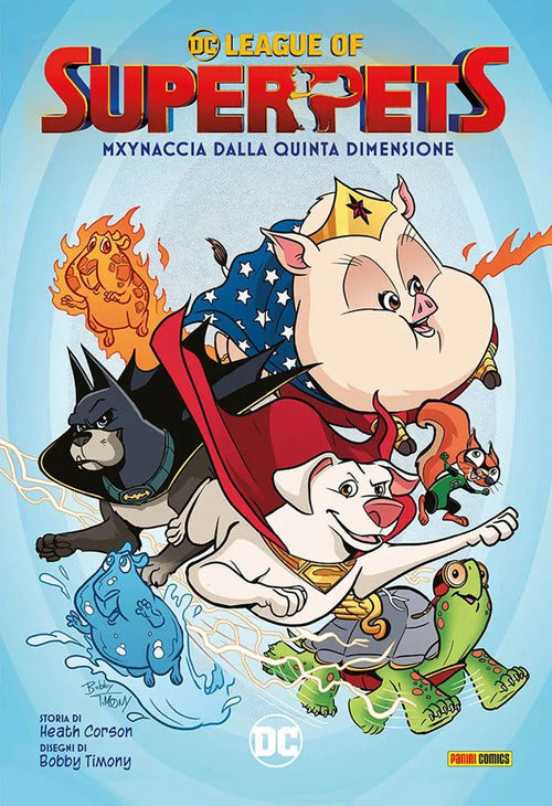 Cover of Mxynaccia dalla quinta dimensione. DC league of super-pets