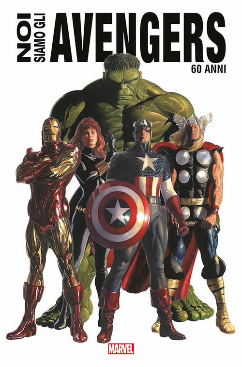 Cover of Noi siamo gli Avengers. Ediz. anniversario