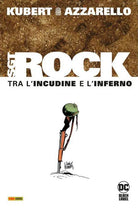 Cover of Tra l'incudine e l'inferno. Sgt. Rock. Ediz. deluxe