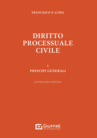 Diritto processuale civile. Vol. 1: Principi generali