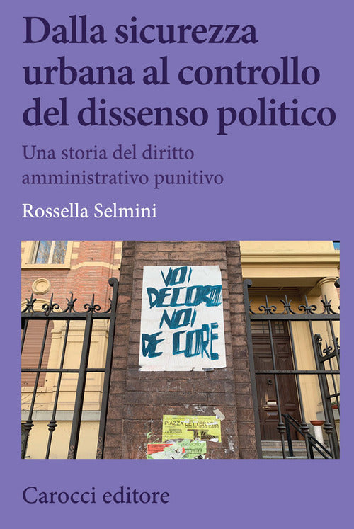 Cover of Dalla sicurezza urbana al controllo del dissenso politico. Una storia del diritto amministrativo punitivo