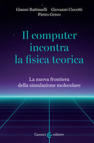 Cover of computer incontra la fisica teorica. La nuova frontiera della simulazione molecolare