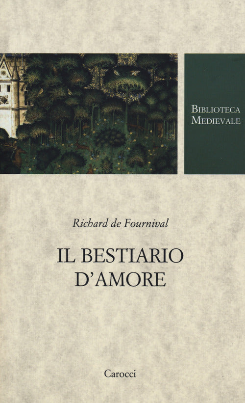 Cover of bestiario d'amore. Testo francese a fronte