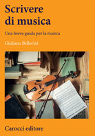 Cover of Scrivere di musica. Una breve guida per la ricerca