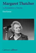 Cover of Margaret Thatcher. La formazione e l'ascesa