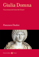 Cover of Giulia Domna. Una siriaca sul trono dei Cesari