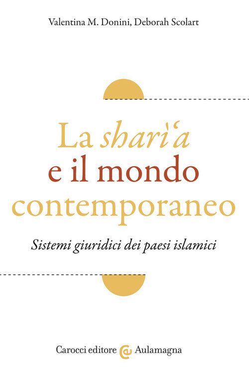 Cover of sharì'a e il mondo contemporaneo. Sistemi giuridici dei paesi islamici