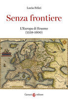 Cover of Senza frontiere. L'Europa di Erasmo (1538-1600)