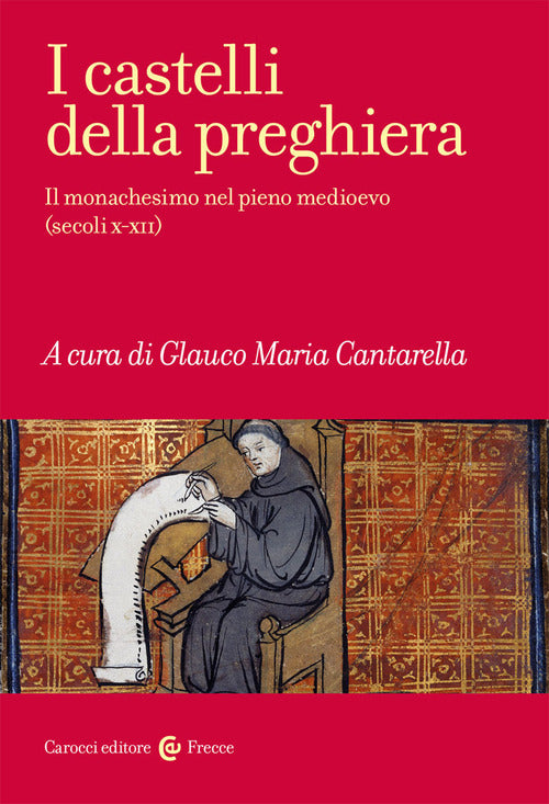 Cover of castelli della preghiera. Il monachesimo nel pieno medioevo (secoli X-XII)