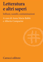 Cover of Letteratura e altri saperi. Influssi, scambi, contaminazioni