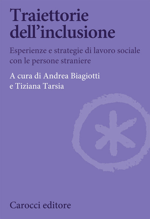 Cover of Traiettorie dell’inclusione. Esperienze e strategie di lavoro sociale con le persone straniere