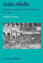 Cover of Italia ribelle. Sommosse popolari e rivolte militari nel 1920