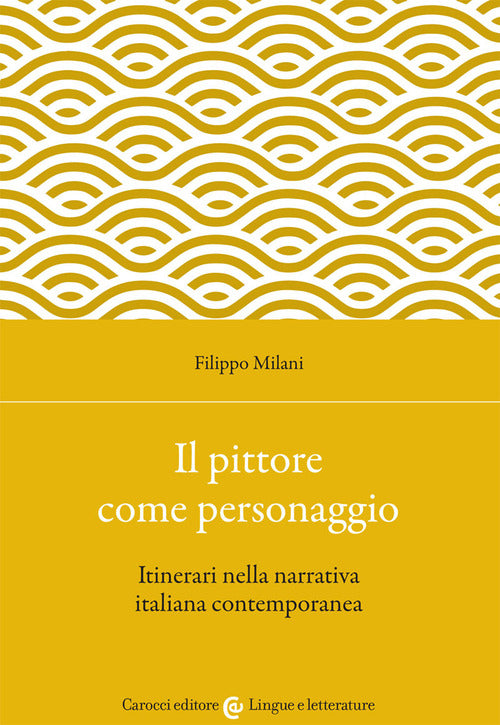 Cover of pittore come personaggio. Itinerari nella narrativa italiana contemporanea