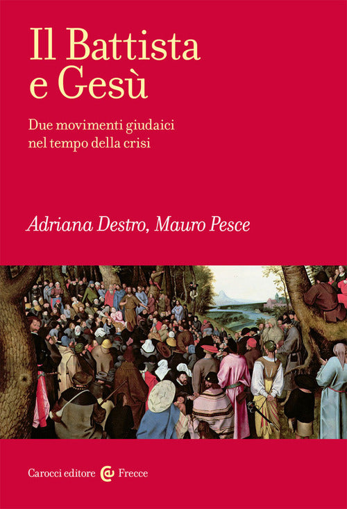 Cover of Battista e Gesù. Due movimenti giudaici nel tempo della crisi