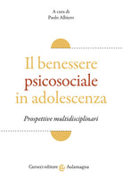 Cover of benessere psicosociale in adolescenza. Prospettive multidisciplinari