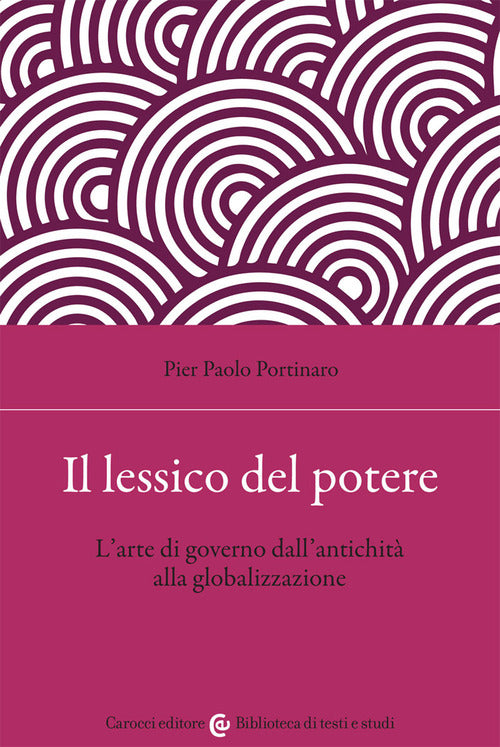 Cover of lessico del potere. L'arte di governo dall'antichità alla globalizzazione