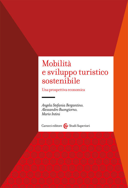 Cover of Mobilità e sviluppo turistico sostenibile. Una prospettiva economica