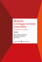 Cover of Mobilità e sviluppo turistico sostenibile. Una prospettiva economica