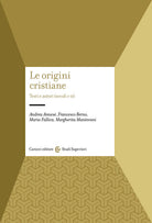 Cover of origini cristiane. Testi e autori (secoli I-II)